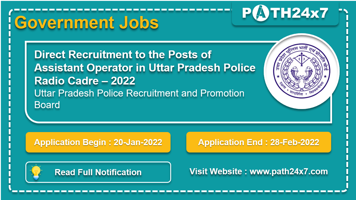 Direct Recruitment to the Posts of Assistant Operator in Uttar Pradesh Police Radio Cadre - 2022 | No. of Vacancies - 1374 | Uttar Pradesh Police Recruitment and Promotion Board